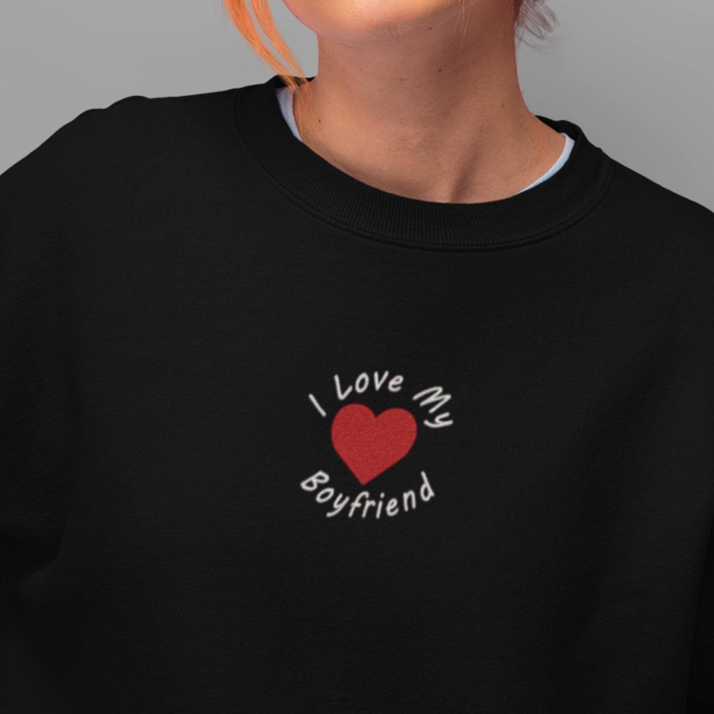 Embroidered I Love My Boyfriend Hoodie, I Love My Boyfriend Sweater, Gift For Her